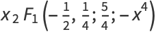 x_2F_1(-1/2,1/4;5/4;-x^4)