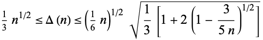  1/3n^(1/2)<=Delta(n)<=(1/6n)^(1/2)sqrt(1/3[1+2(1-3/(5n))^(1/2)]) 