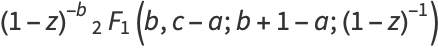 (1-z)^(-b)_2F_1(b,c-a;b+1-a;(1-z)^(-1))