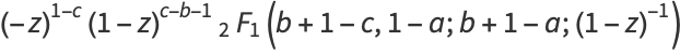 (-z)^(1-c)(1-z)^(c-b-1)_2F_1(b+1-c,1-a;b+1-a;(1-z)^(-1))