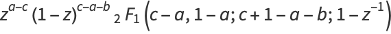 z^(a-c)(1-z)^(c-a-b)_2F_1(c-a,1-a;c+1-a-b;1-z^(-1))