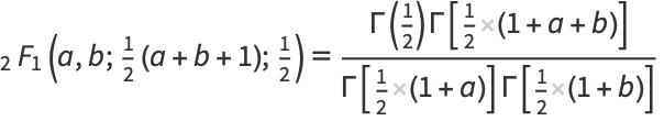 _2F_1(a,b;1/2(a+b+1);1/2)=(Gamma(1/2)Gamma[1/2(1+a+b)])/(Gamma[1/2(1+a)]Gamma[1/2(1+b)]) 