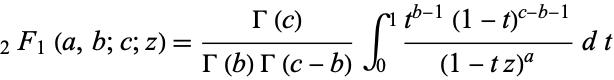  _2F_1(a,b;c;z)=(Gamma(c))/(Gamma(b)Gamma(c-b))int_0^1(t^(b-1)(1-t)^(c-b-1))/((1-tz)^a)dt 