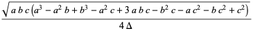 (sqrt(abc(a^3-a^2b+b^3-a^2c+3abc-b^2c-ac^2-bc^2+c^2)))/(4Delta)
