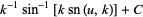 k^(-1)sin^(-1)[ksn(u,k)]+C