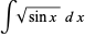 intsqrt(sinx)dx