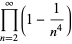product_(n=2)^(infty)(1-1/(n^4))