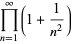 product_(n=1)^(infty)(1+1/(n^2))