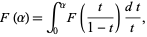  F(alpha)=int_0^alphaF(t/(1-t))(dt)/t, 