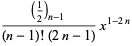 ((1/2)_(n-1))/((n-1)!(2n-1))x^(1-2n)