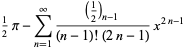 1/2pi-sum_(n=1)^(infty)((1/2)_(n-1))/((n-1)!(2n-1))x^(2n-1)