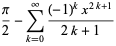 pi/2-sum_(k=0)^(infty)((-1)^kx^(2k+1))/(2k+1)