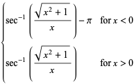 {sec^(-1)((sqrt(x^2+1))/x)-pi for x<0; sec^(-1)((sqrt(x^2+1))/x) for x>0