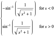 {-sin^(-1)(1/(sqrt(x^2+1))) for x<0; sin^(-1)(1/(sqrt(x^2+1))) for x>0