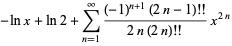 -lnx+ln2+sum_(n=1)^(infty)((-1)^(n+1)(2n-1)!!)/(2n(2n)!!)x^(2n)