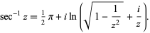  sec^(-1)z=1/2pi+iln(sqrt(1-1/(z^2))+i/z). 