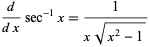  d/(dx)sec^(-1)x=1/(xsqrt(x^2-1)) 