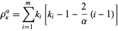  rho_kappa^alpha=sum_(i=1)^mk_i[k_i-1-2/alpha(i-1)] 