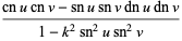 (cnucnv-snusnvdnudnv)/(1-k^2sn^2usn^2v)