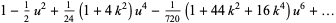 1-1/2u^2+1/(24)(1+4k^2)u^4-1/(720)(1+44k^2+16k^4)u^6+...