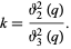  k=(theta_2^2(q))/(theta_3^2(q)). 