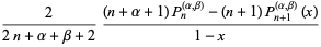 2/(2n+alpha+beta+2)((n+alpha+1)P_n^((alpha,beta))-(n+1)P_(n+1)^((alpha,beta))(x))/(1-x)