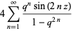 4sum_(n=1)^(infty)(q^nsin(2nz))/(1-q^(2n))