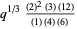 q^(1/3)((2)^2(3)(12))/((1)(4)(6))