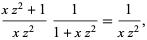 (xz^2+1)/(xz^2)1/(1+xz^2)=1/(xz^2),