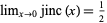 lim_(x->0)jinc(x)=1/2