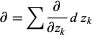  partial=sumpartial/(partialz_k)dz_k 