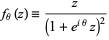  f_theta(z)=z/((1+e^(itheta)z)^2) 