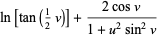 ln[tan(1/2v)]+(2cosv)/(1+u^2sin^2v)