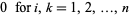 0   for i,k=1,2,...,n