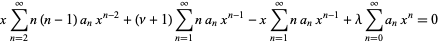 xsum_(n=2)^(infty)n(n-1)a_nx^(n-2)+(nu+1)sum_(n=1)^(infty)na_nx^(n-1)-xsum_(n=1)^(infty)na_nx^(n-1)+lambdasum_(n=0)^(infty)a_nx^n=0 