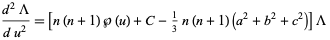 (d^2Lambda)/(du^2)=[n(n+1)P(u)+C-1/3n(n+1)(a^2+b^2+c^2)]Lambda 