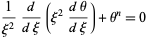  1/(xi^2)d/(dxi)(xi^2(dtheta)/(dxi))+theta^n=0 