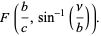 F(b/c,sin^(-1)(nu/b)).