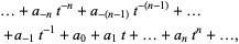  ...+a_(-n)t^(-n)+a_(-(n-1))t^(-(n-1))+... 
 +a_(-1)t^(-1)+a_0+a_1t+...+a_nt^n+..., 