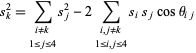  s_k^2=sum_(i!=k; 1<=j<=4)s_j^2-2sum_(i,j!=k; 1<=i,j<=4)s_is_jcostheta_(ij) 
