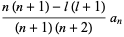 (n(n+1)-l(l+1))/((n+1)(n+2))a_n