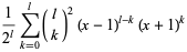 1/(2^l)sum_(k=0)^(l)(l; k)^2(x-1)^(l-k)(x+1)^k