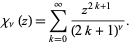  chi_nu(z)=sum_(k=0)^infty(z^(2k+1))/((2k+1)^nu). 