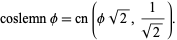  coslemnphi=cn(phisqrt(2),1/(sqrt(2))). 