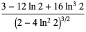(3-12ln2+16ln^32)/((2-4ln^22)^(3/2))