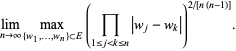  lim_(n->infty)max_({w_1,...,w_n} subset E)(product_(1<=j<k<=n)|w_j-w_k|)^(2/[n(n-1)]). 