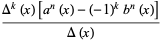 (Delta^k(x)[a^n(x)-(-1)^kb^n(x)])/(Delta(x))