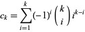  c_k=sum_(i=1)^k(-1)^i(k; i)i^(k-i) 