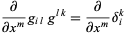  partial/(partialx^m)g_(il)g^(lk)=partial/(partialx^m)delta_i^k 