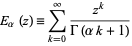 E_alpha(z)=sum_(k=0)^infty(z^k)/(Gamma(alphak+1)) 